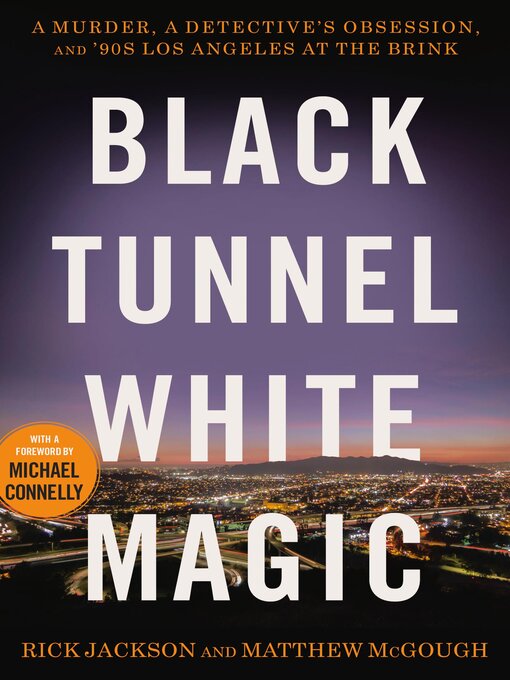 Title details for Black Tunnel White Magic by Rick Jackson - Available